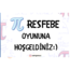 Pİ RESFEBE OYUNU / PPT SUNUM