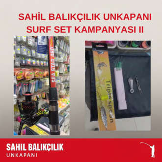 SAHİL BALIKÇILIK UNKAPANI SURF SET KAMPANYASI II
