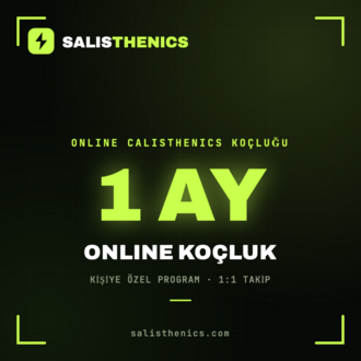 CALISTHENICS ONLINE KOÇLUK — 1 AYLIK