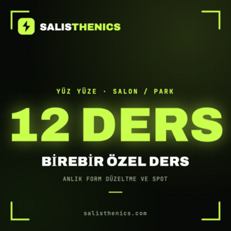 CALISTHENICS BİREBİR ÖZEL DERS — 12 DERS