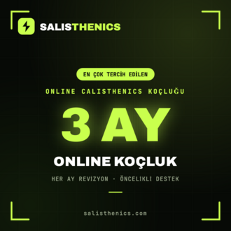 CALISTHENICS ONLINE KOÇLUK — 3 AYLIK