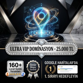 Google Haritalar - Ultra VIP Sektör Dominasyon Paketi