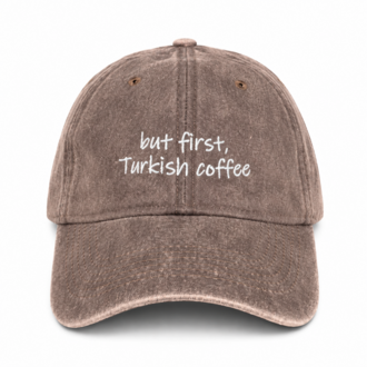 Say It. | But First Turkish Coffee - Kahverengi