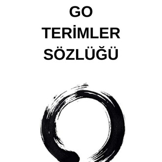 Go Terimler Sözlüğü