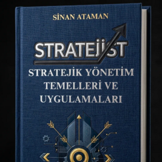 Stratejist: Stratejik Yönetim Temelleri ve Uygulamaları