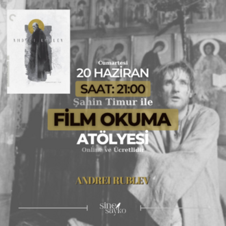 ANDREI RUBLEV FİLM OKUMA ATÖLYESİ