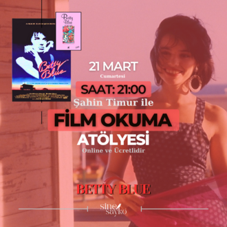 Betty Blue / Film Okuma Atölyesi Toplantı Kaydı 