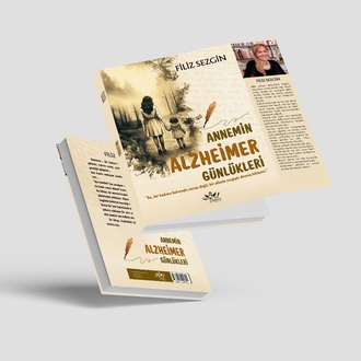 ANNEMİN ALZHEİMER GÜNLÜKLERİ / Filiz Sezgin
