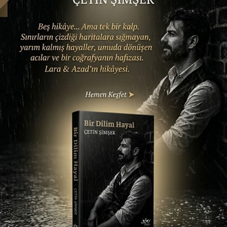 Bir Dilim Hayal / Çetin Şimşek