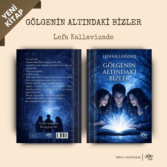 Gölgenin Altindaki Bizler / Lefa Kallavizade