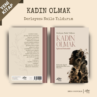 KADIN OLMAK: Toplumsal Farkındalık 