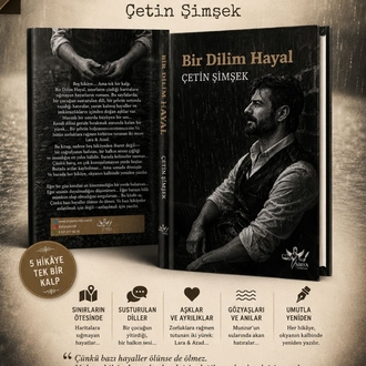Bir Dilim Hayal / Çetin Şimşek