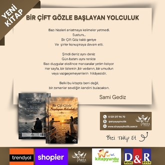 BİR ÇİFT GÖZLE BAŞLAYAN YOLCULUK / Sami Gediz