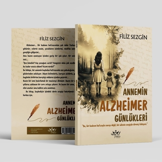 ANNEMİN ALZHEİMER GÜNLÜKLERİ / Filiz Sezgin