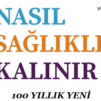 Nasıl Sağlıklı Kalınır