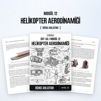 Modül 12 - Helikopter Aerodinamiği (Konu Anlatımı)