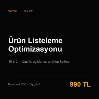 Ürün Listeleme Optimizasyonu | 10 Ürün, Pazaryeri SEO