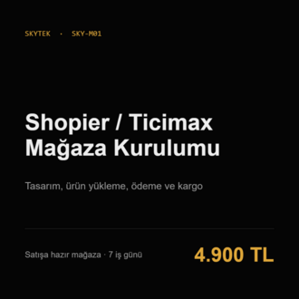 Shopier / Ticimax Mağaza Kurulumu | Satışa Hazır E-Ticaret Sitesi