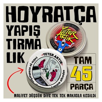 'Yeter Artık' hesaplı, hoyratça yapıştırmalık sticker seti