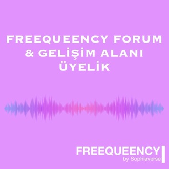 FREEQUEENCY FORUM GELİŞİM ALANI ÜYELİĞİ - Opsiyonlardan birini seçiniz