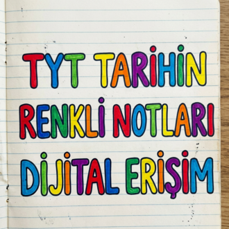 TYT Tarihin Renkli Notları - DİJİTAL ERİŞİM
