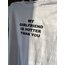 My Girl Friend - T-Shirt