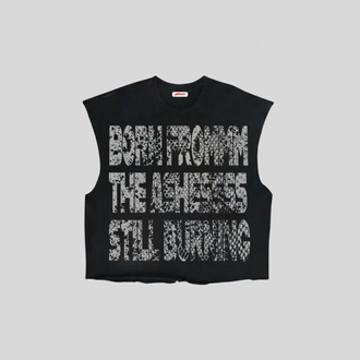 Born From The Ashes Sleeveless Tee