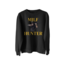 MILF HUNTER Sweatshirt