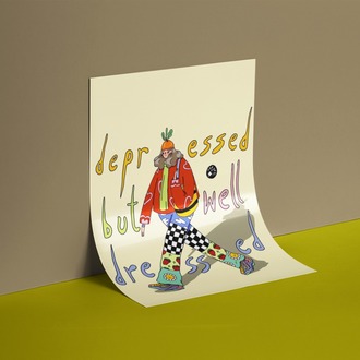 Depressed But Well Dressed Poster