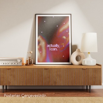 Actually, I Can Posteri
