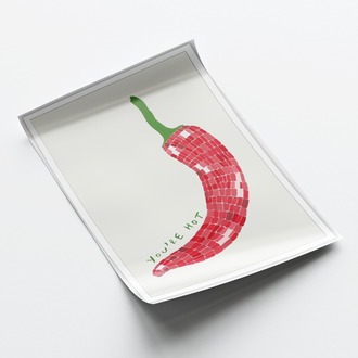 You're Hot Posteri