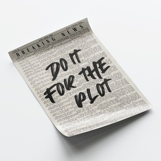 Do It For The Plot Posteri