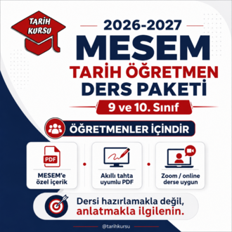 2026-2027 MESEM Tarih Öğretmen Ders Paketi | 9 ve 10. Sınıf