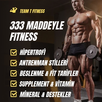 333 Maddeyle Fitness - Sporcu Rehberi