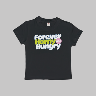 Forever Horny & Hungry Baby Tee