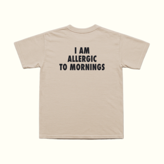 I Am Allergic To Mornings T-Shirt