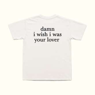Damn I Wish I Was Your Lover T-Shirt