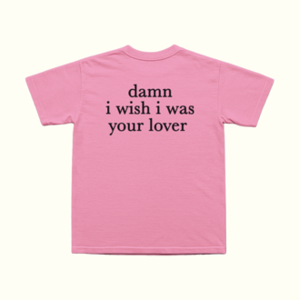 Damn I Wish I Was Your Lover T-Shirt