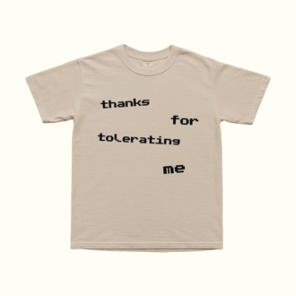 Thanks For Tolerating Me v2 T-Shirt