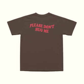 Please Don't Hug Me T-Shirt