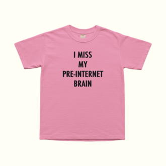 Pre-Internet Brain T-Shirt