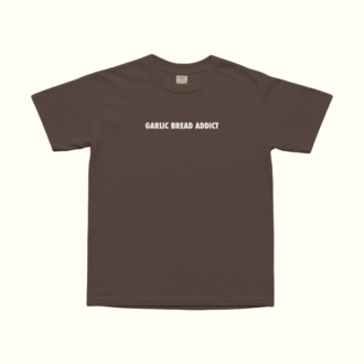 Garlic Bread Addict T-Shirt