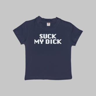 Suck My Dick Baby Tee