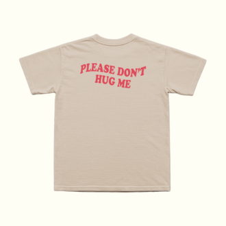 Please Don't Hug Me T-Shirt