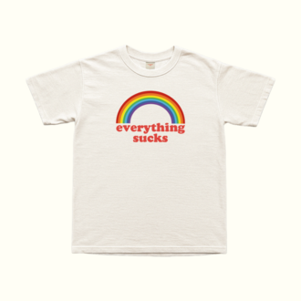 Everything Sucks T-Shirt