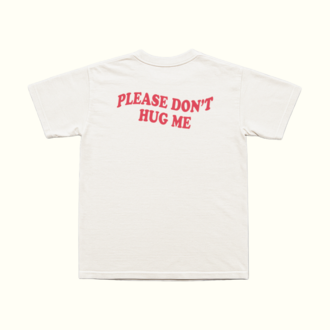 Please Don't Hug Me T-Shirt