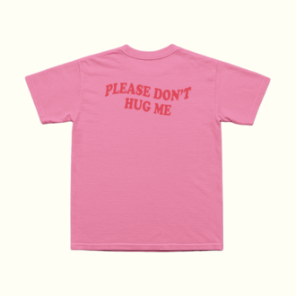 Please Don't Hug Me T-Shirt