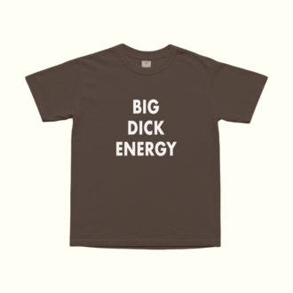 Big Dick Energy T-Shirt