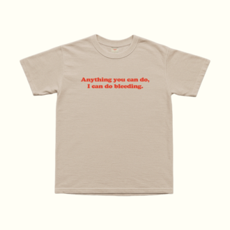 I Can Do Bleeding T-Shirt