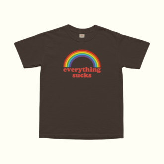 Everything Sucks T-Shirt